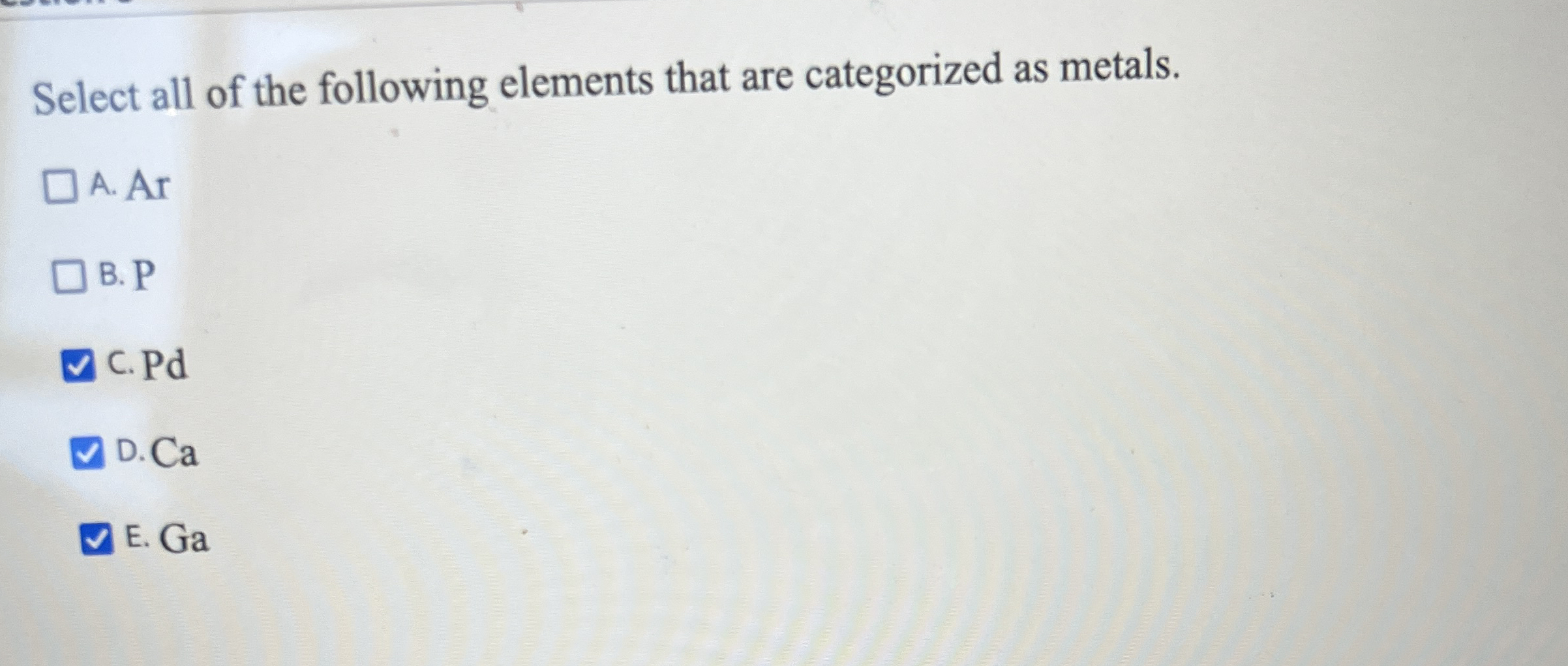 Solved Select all of the following elements that are | Chegg.com
