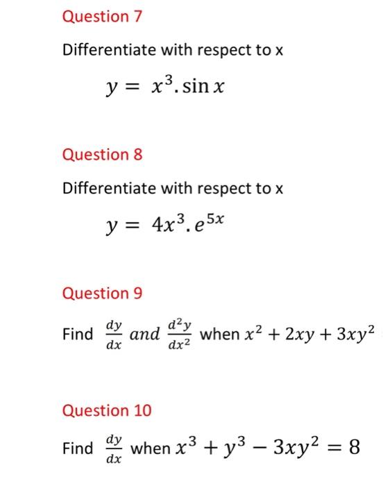 Solved Question 7 Differentiate with respect to x y=x3⋅sinx | Chegg.com