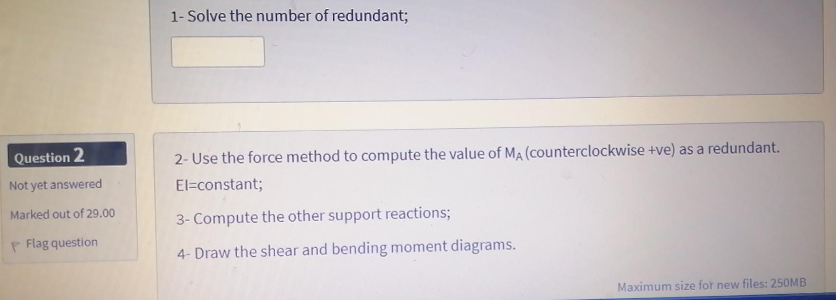 Solved Time left 0: estion 1 For the given beam below, take | Chegg.com