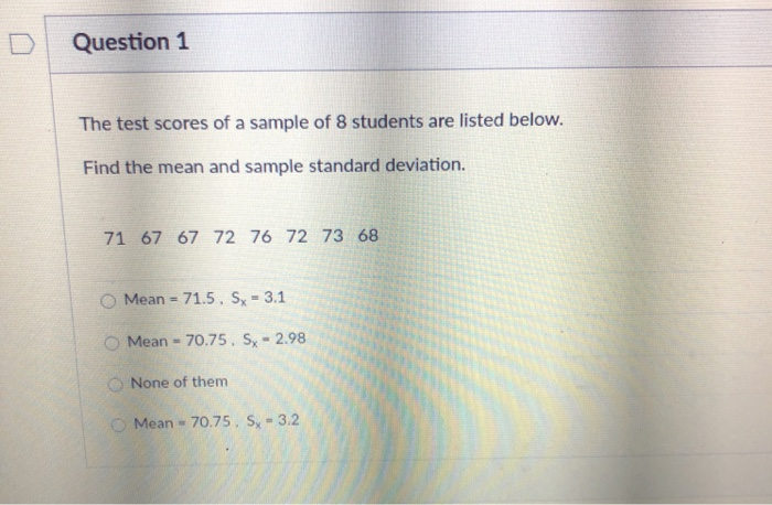 Solved Question 1 The test scores of a sample of 8 students | Chegg.com