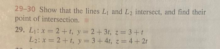 Solved 29-30 Show that the lines L1 and L2 intersect, and | Chegg.com