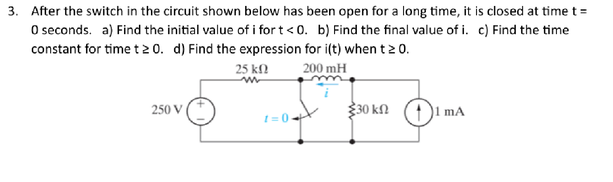 Solved After the switch in ﻿the circuit shown below has been | Chegg.com