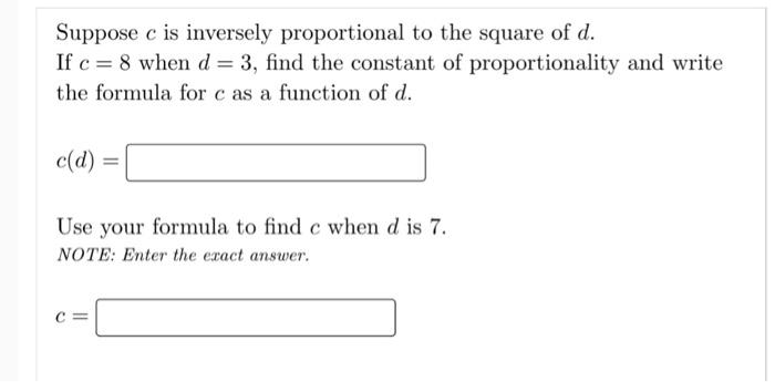 Solved Suppose c is inversely proportional to the square of | Chegg.com