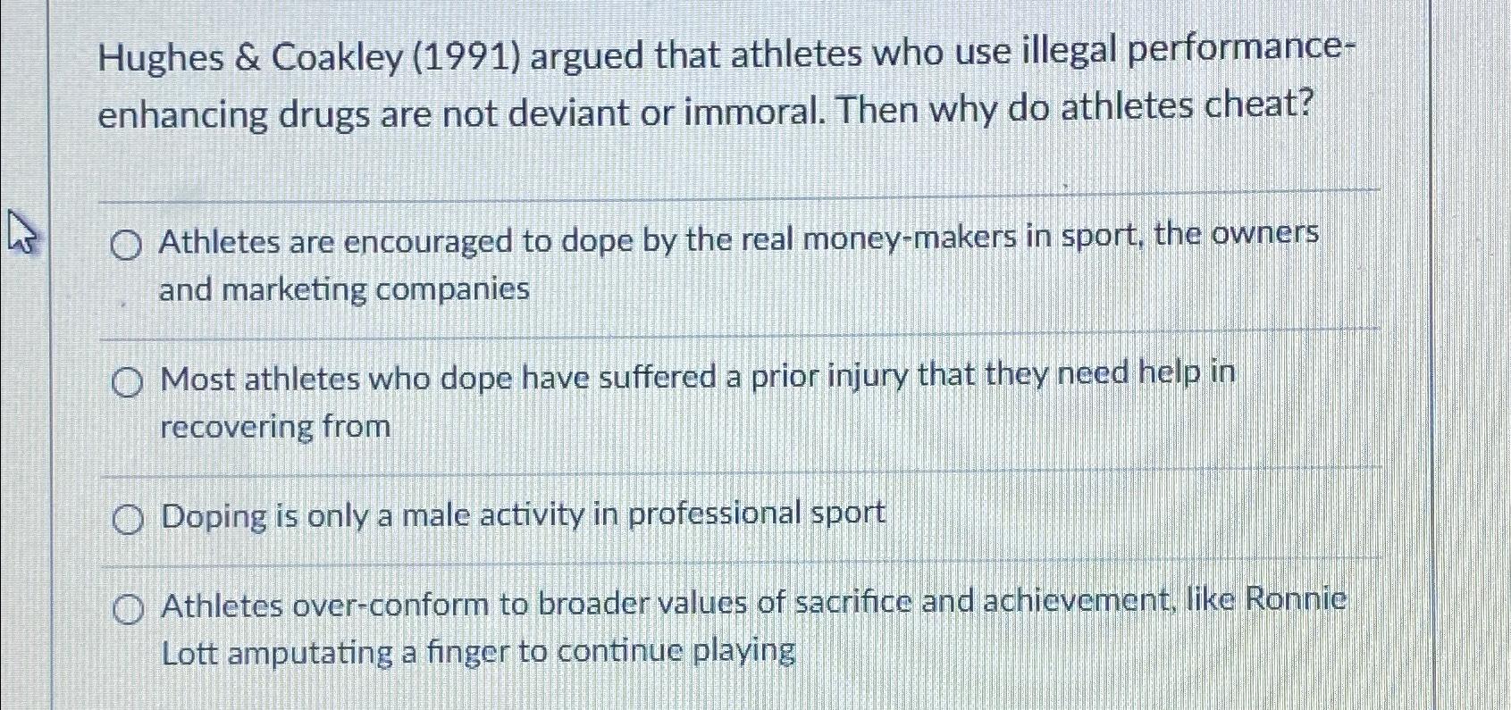 Solved Hughes & Coakley (1991) ﻿argued that athletes who use