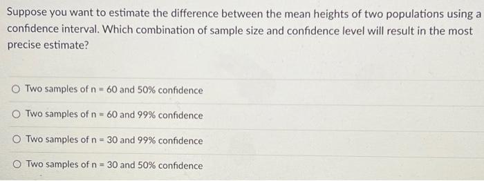 Solved Suppose you want to estimate the difference between | Chegg.com