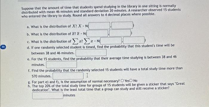 Solved Suppose that the amount of time that students spend | Chegg.com