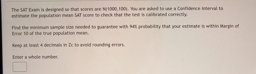 Solved The SAT Exam is designed so that scores are | Chegg.com