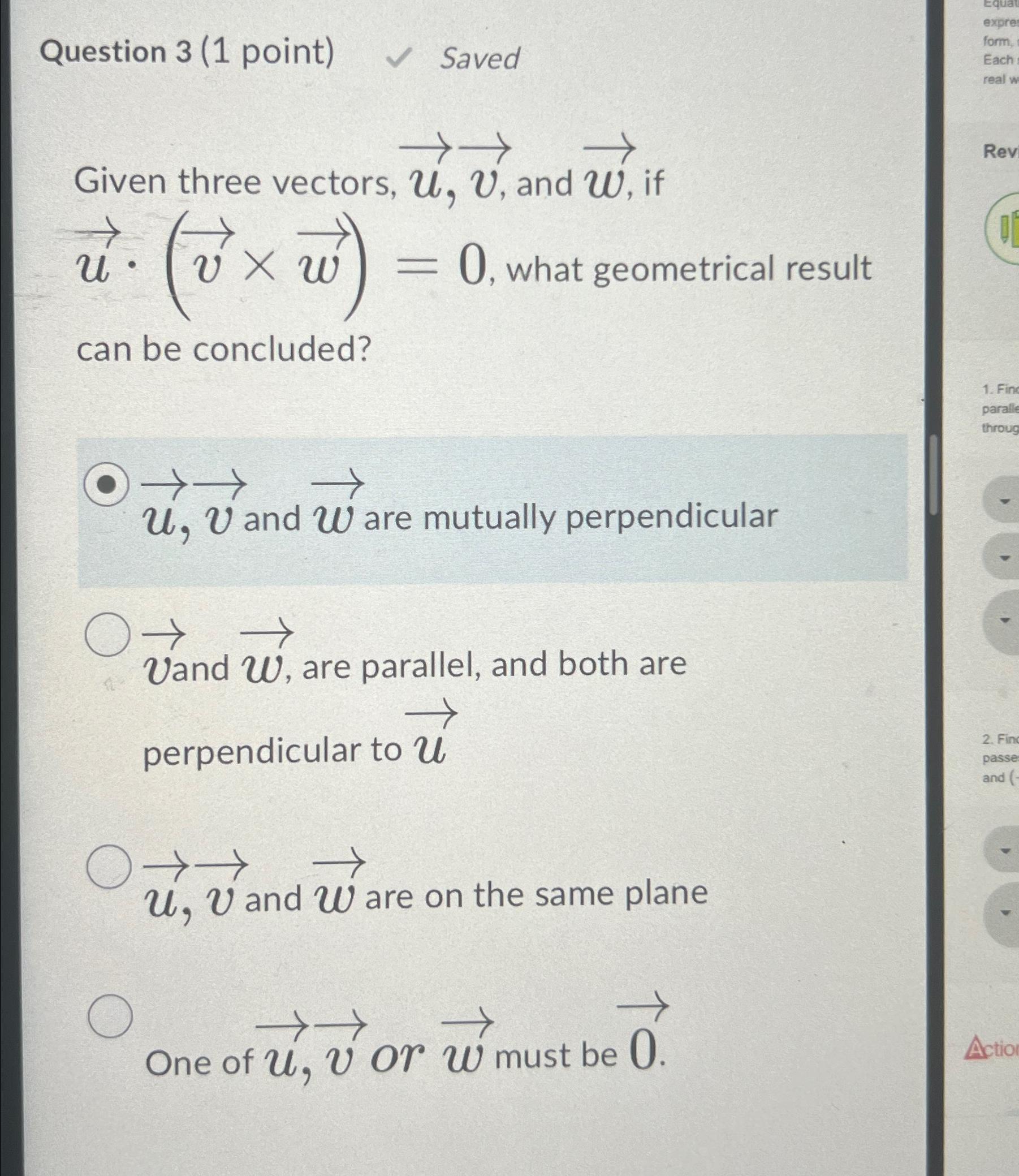 Solved Given Three Vectors U V W If Question 3 1 ﻿point