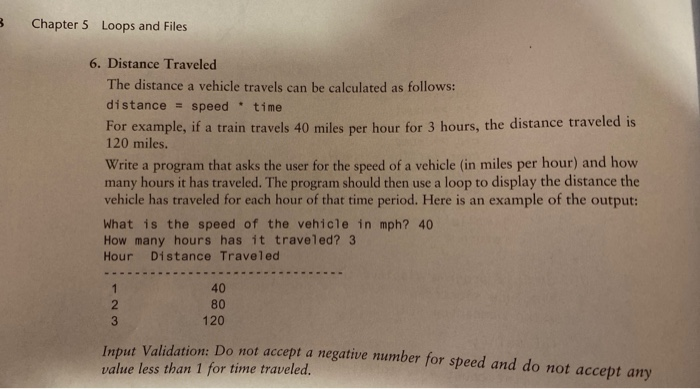 Solved 3 Chapter 5 Loops and Files 6. Distance Traveled The | Chegg.com
