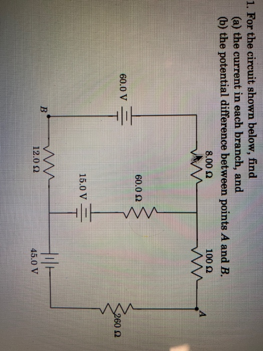 Solved 1. For the circuit shown below, find (a) the current | Chegg.com