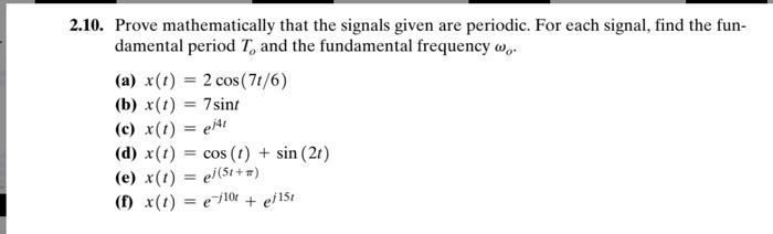 Solved 2.10. Prove mathematically that the signals given are | Chegg.com