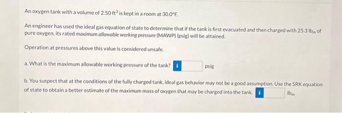 Solved An oxygen tank with a volume of 2.50ft3 is kept in a | Chegg.com