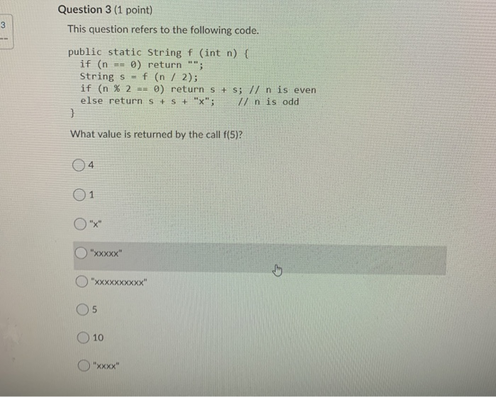 Solved Question 1 (1 point) Consider the following method. | Chegg.com