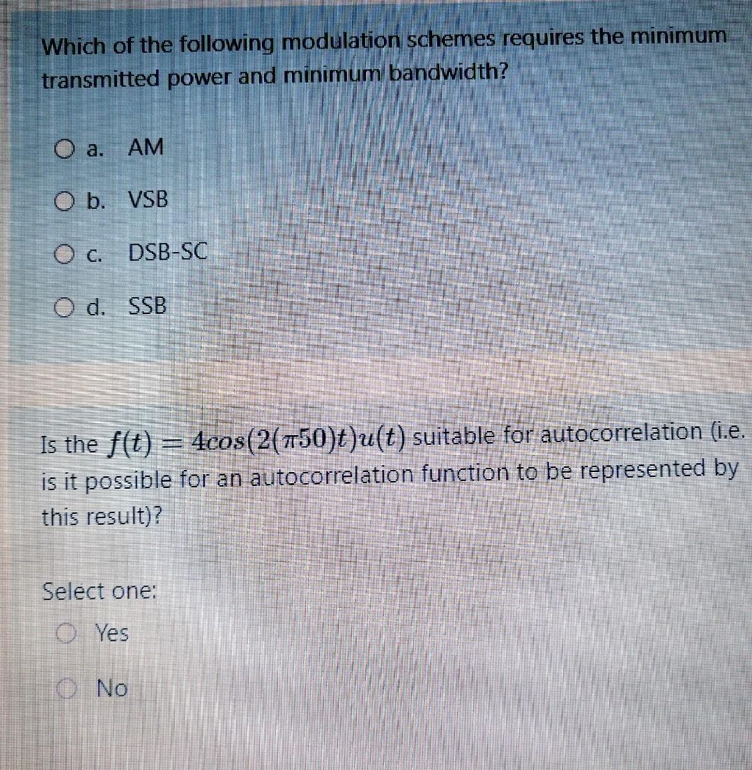 Solved Which of the following modulation schemes requires | Chegg.com