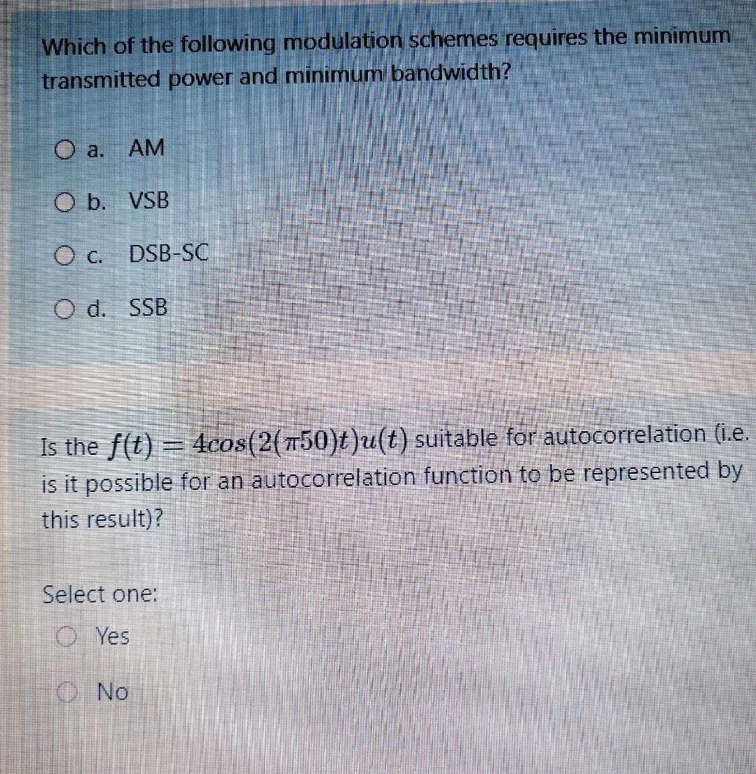 Solved Which Of The Following Modulation Schemes Requires | Chegg.com