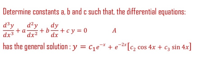 Solved Determine Constants A, B And C Such That The | Chegg.com