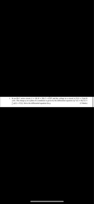 Solved 1. In an RLC series circuit, L = 1H, R = 20, C = 0.2F | Chegg.com