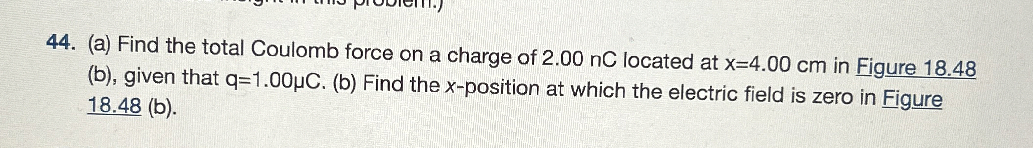 (a) ﻿Find the total Coulomb force on a charge of | Chegg.com