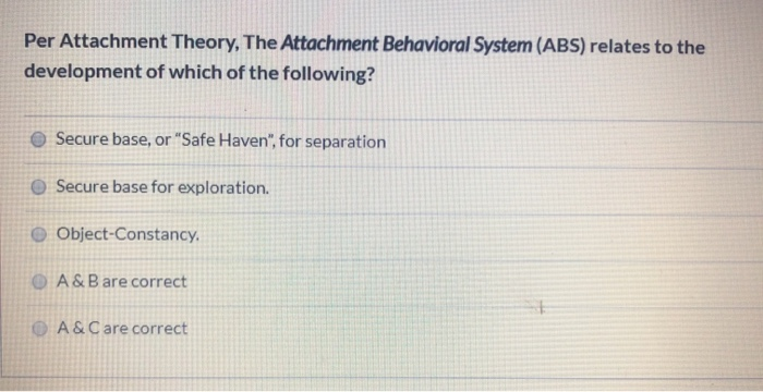 Solved Per Attachment Theory, The Attachment Behavioral | Chegg.com