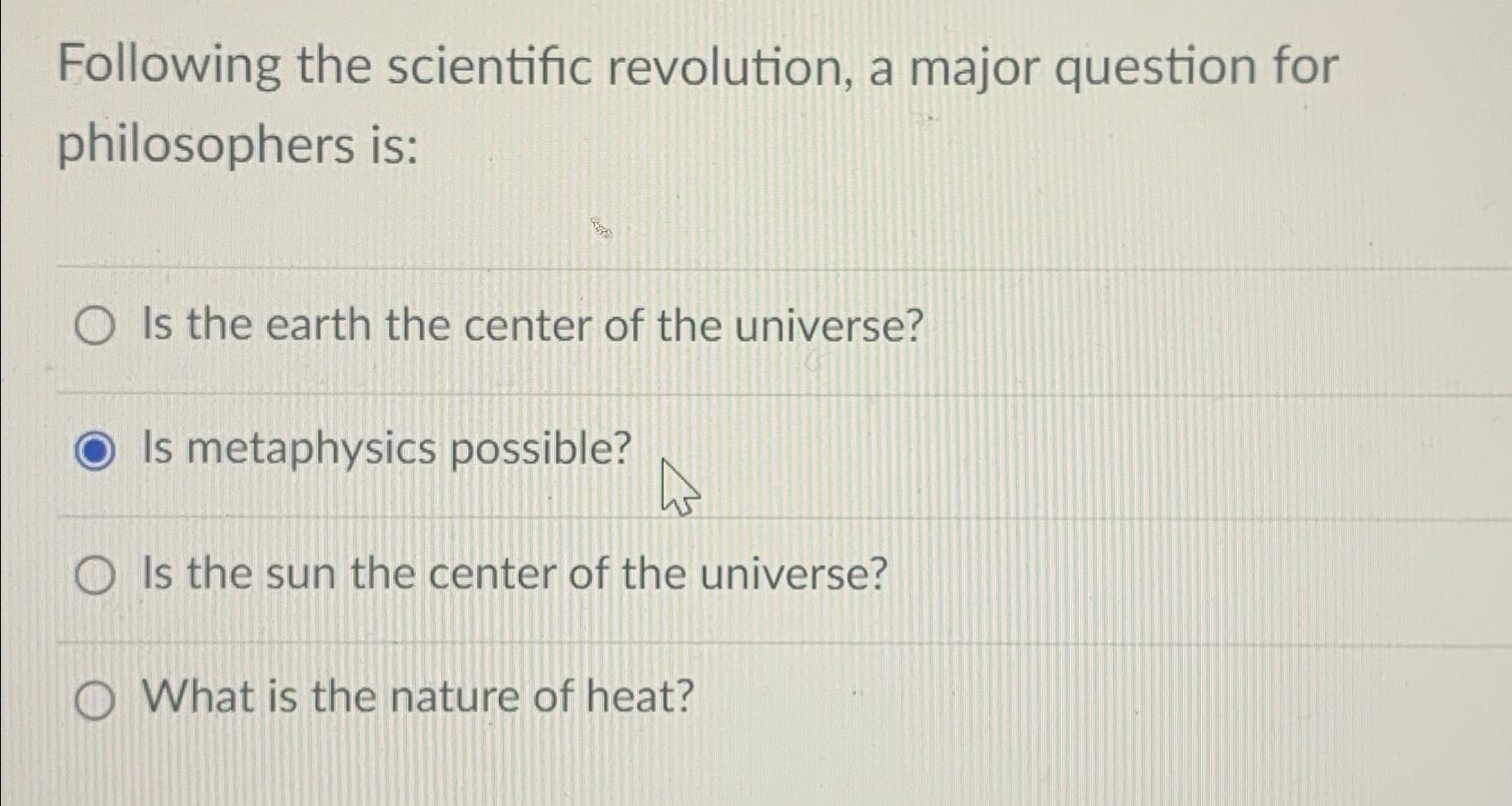 Solved Following The Scientific Revolution, A Major Question | Chegg.com