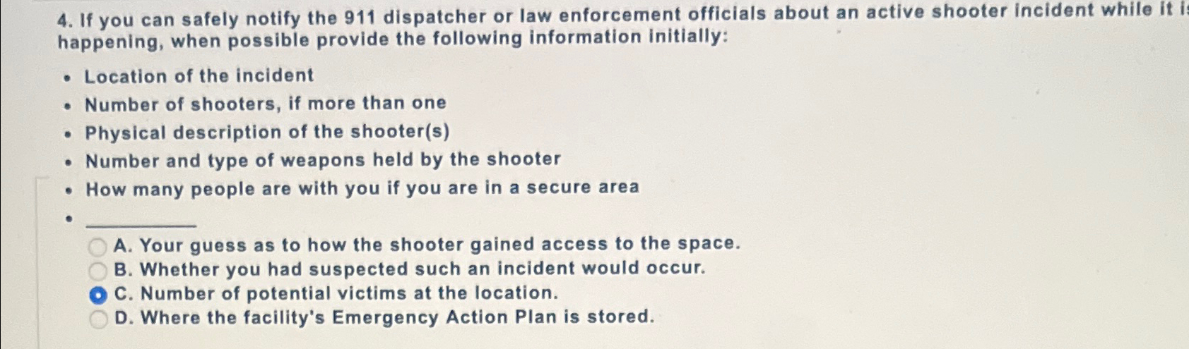 Solved If You Can Safely Notify The 911 ﻿dispatcher Or Law | Chegg.com