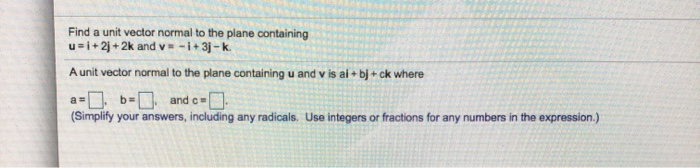 Solved Find a unit vector normal to the plane containing | Chegg.com