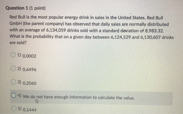 Solved Question 1 1 Point Red Bull Is The Most Popular Chegg Com