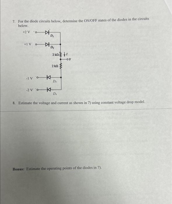 Solved 7. For The Diode Circuits Below, Determine The ON/OFF | Chegg.com