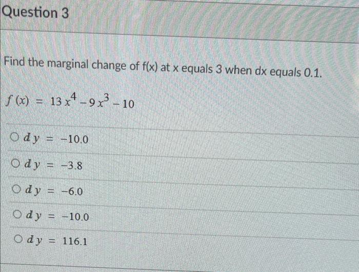 Solved Question 1 Find the marginal change of f(x) at x | Chegg.com