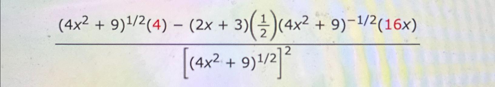 Solved 4x2 9 12 4 2x 3 12 4x2 9 12 16x 4x2 9 12 2 Chegg