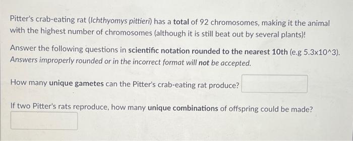 Solved Pitter's crab-eating rat (Ichthyomys pittieri) has a | Chegg.com