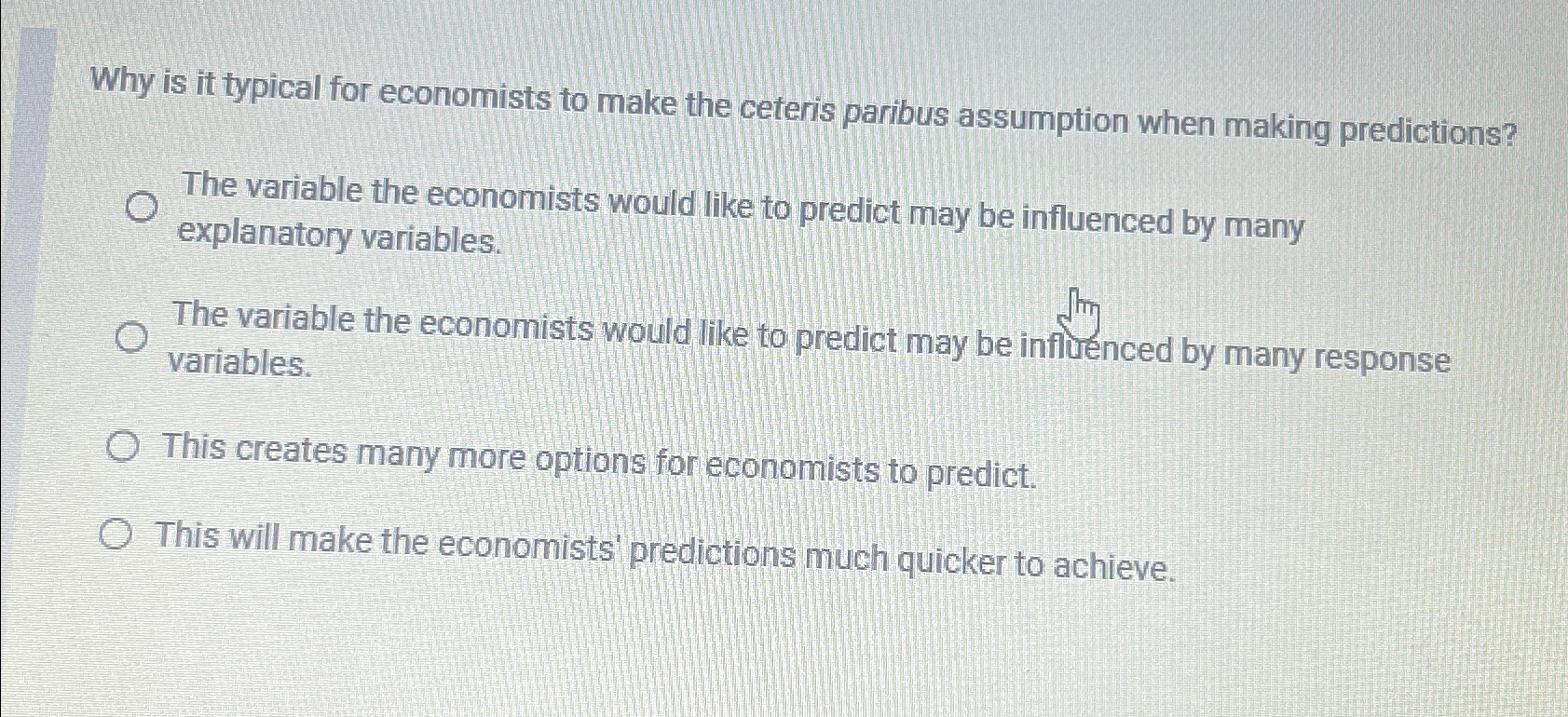 Solved Why Is It Typical For Economists To Make The Ceteris | Chegg.com