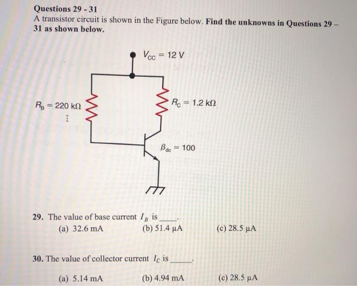 Solved Questions 29 - 31 A transistor circuit is shown in | Chegg.com
