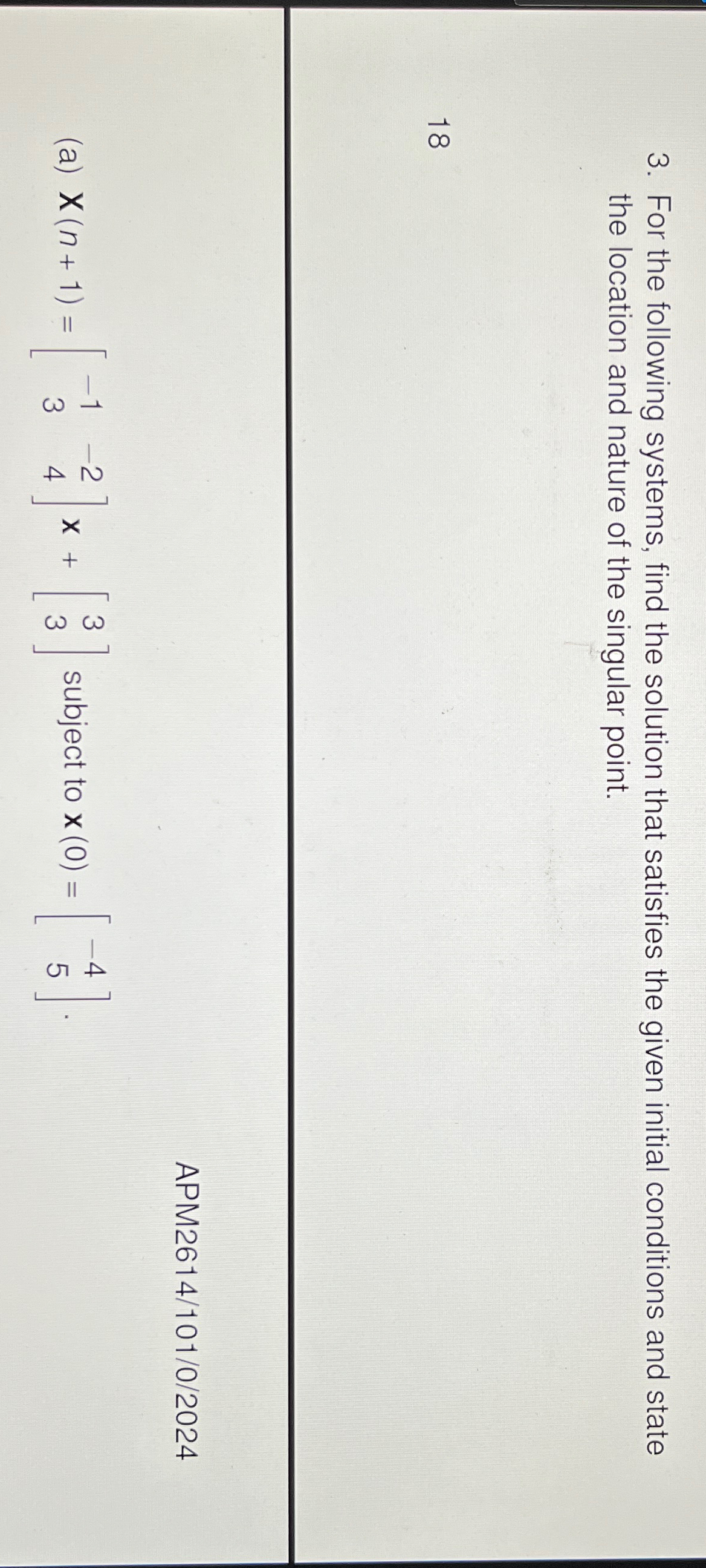 Solved For the following systems, find the solution that | Chegg.com