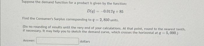 Solved Suppose the demand function for a product is given by | Chegg.com