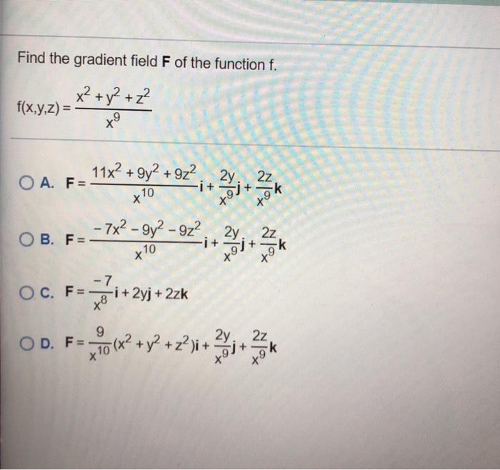 Solved Find the gradient field F of the function f. . ixyz)- | Chegg.com