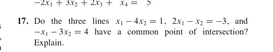 Do the three lines x1-4x2=1,2x1-x2=-3, ﻿and -x1-3x2=4 | Chegg.com