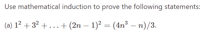 Solved Use mathematical induction to prove the following | Chegg.com