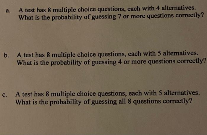 Solved a. . A test has 8 multiple choice questions, each | Chegg.com