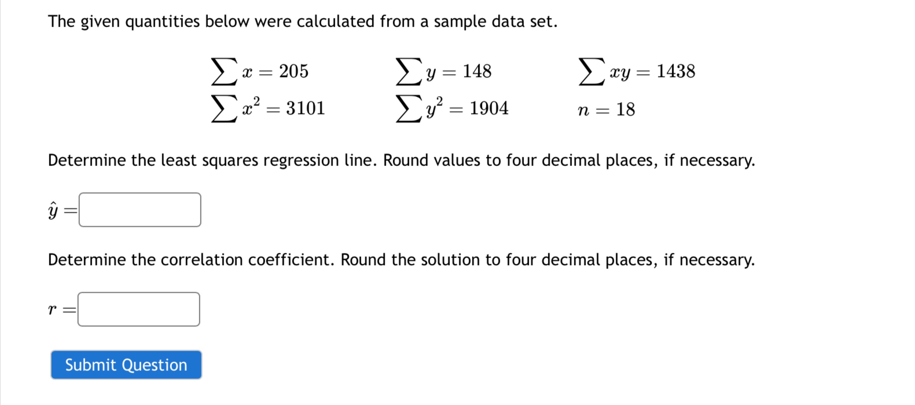 Solved The given quantities below were calculated from a | Chegg.com