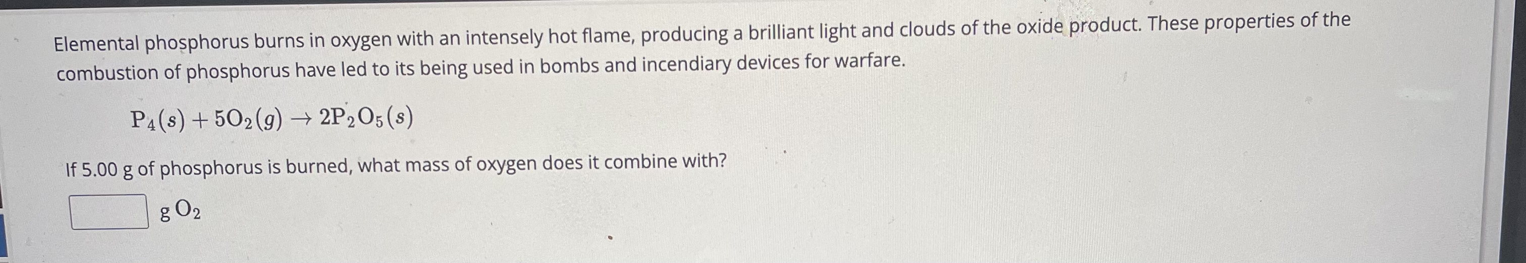 Solved Elemental phosphorus burns in oxygen with an | Chegg.com