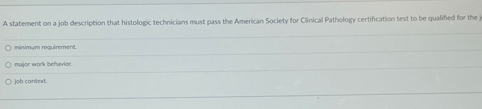 Solved A statement on a job description that histologic | Chegg.com
