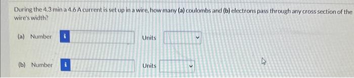 Solved During the 4.3 mina 4.6 A current is set up in a | Chegg.com