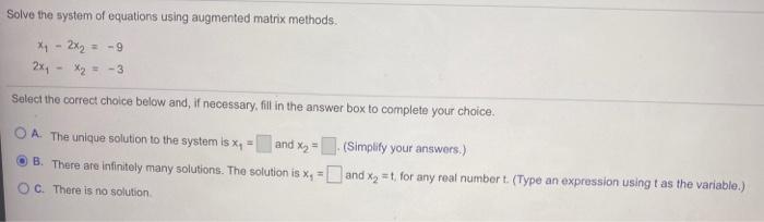 Solved Solve the system of equations using augmented matrix | Chegg.com
