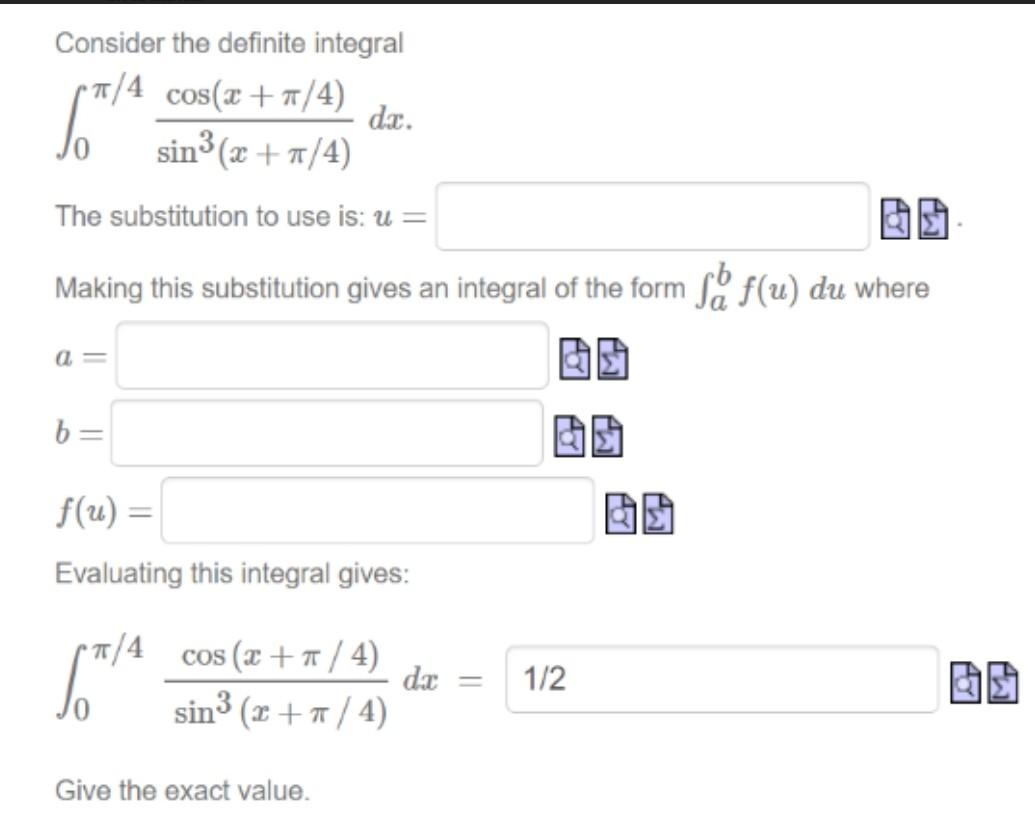 Solved Consider the definite integral #/4 cos(x ++/4) dc. | Chegg.com