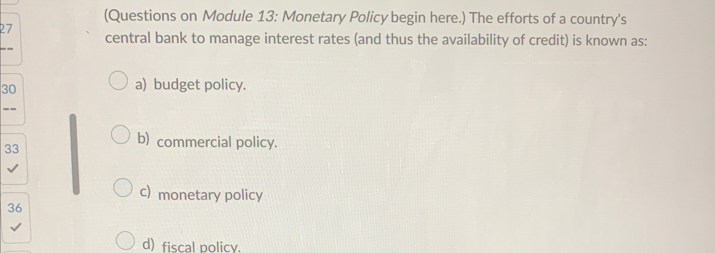 Solved (Questions on Module 13: Monetary Policy begin here.) | Chegg.com