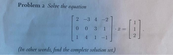 Solved Problem 2 Solve the equation | Chegg.com