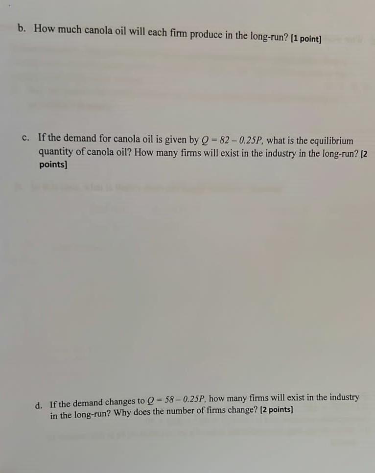 Solved 2. [7 points] The canola oil industry is perfectly