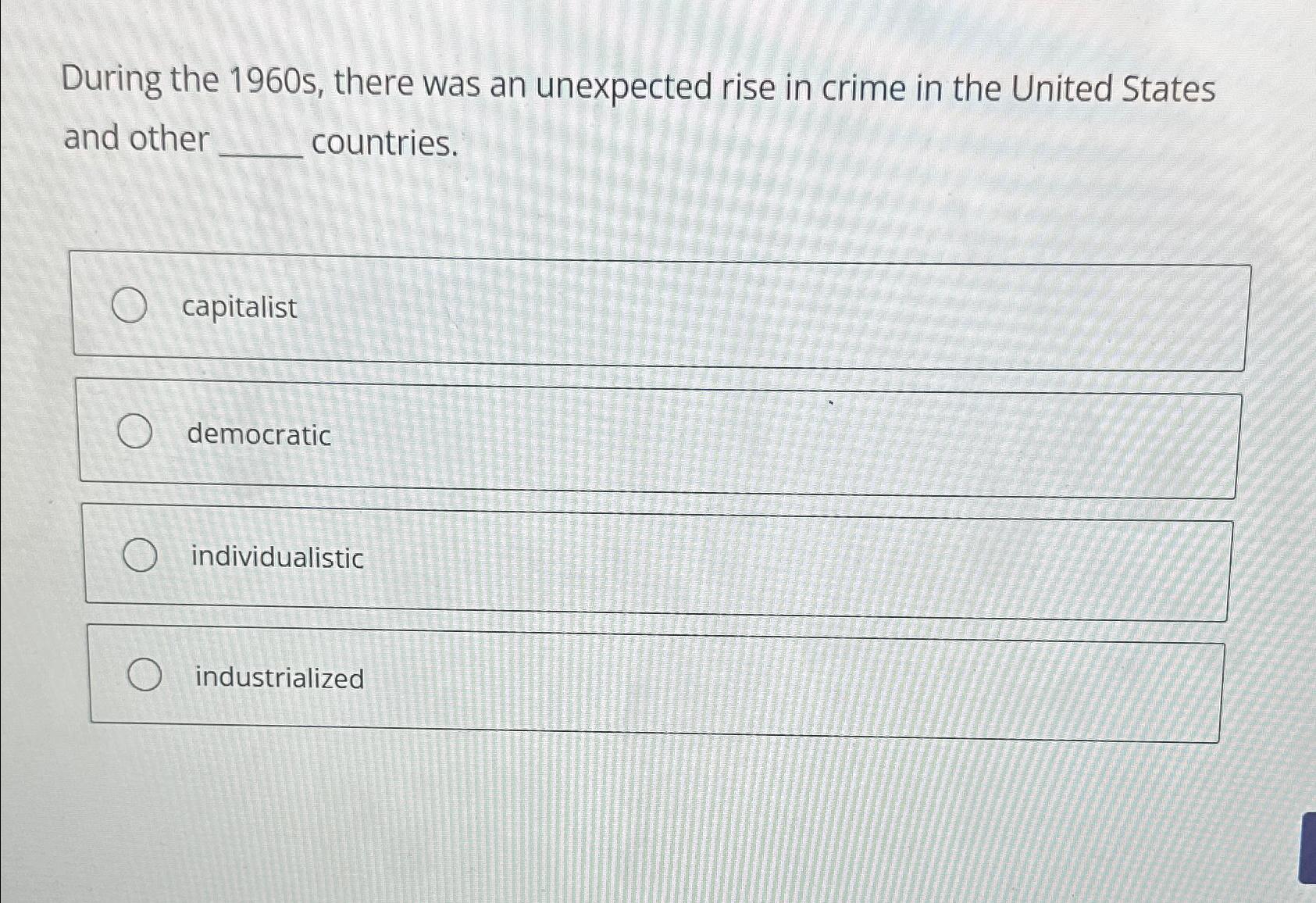 Solved During the 1960 ﻿s, ﻿there was an unexpected rise in