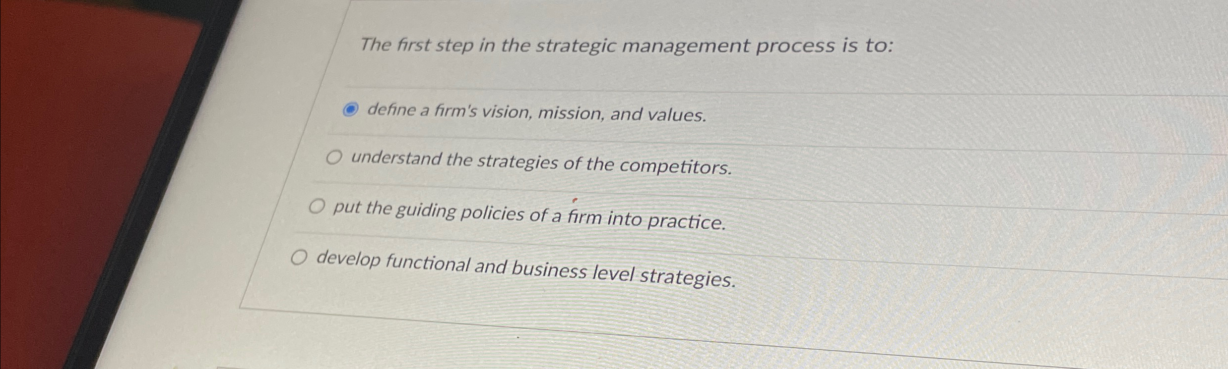 Solved The first step in the strategic management process is | Chegg.com
